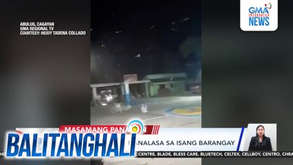 Huli-cam - Buhawi, nanalasa sa isang barangay | Balitanghali