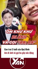 Con trai Quý Bình ôm di ảnh gọi ba gây xúc động