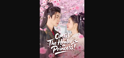 OMG The Healer is a Princess 🎬NEW SHORT DRAMA | FULL ENG SUB