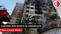 Confirma Irán muerte del jefe de Guardia Revolucionaria en ataques israelíes