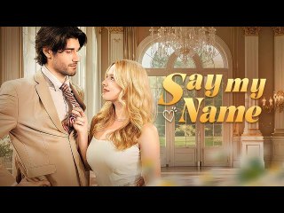 Say My Name Full Movie