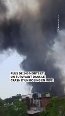 Plus de 240 morts et un survivant dans le crash d'un Boeing 787 en Inde
