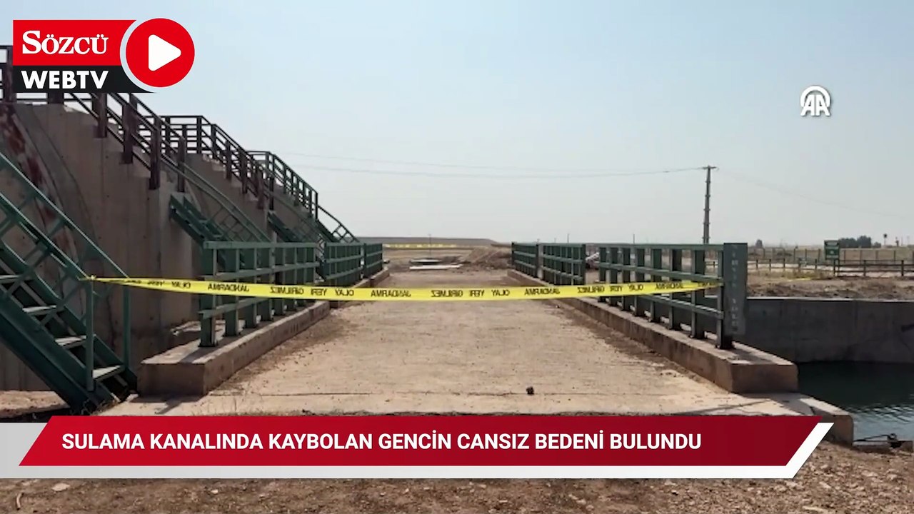 Sulama kanalında kaybolan gencin cansız bedeni bulundu