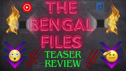 The Bengal Files(2025)--Teaser Review--(its gonna be fire n thoughtful)