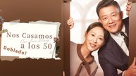 Nos Casamos a los 50 (Doblado) En Espanol