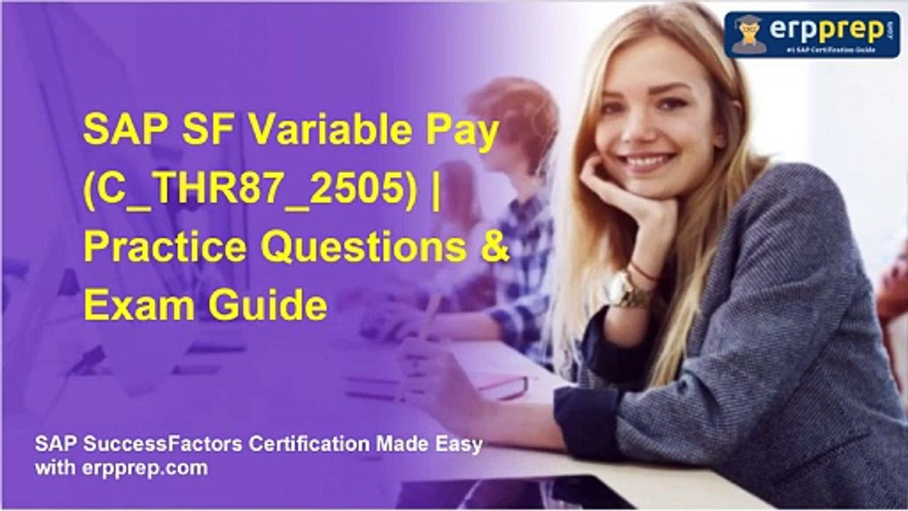 SAP SF Variable Pay (C_THR87_2505) | Practice Questions & Exam Guide