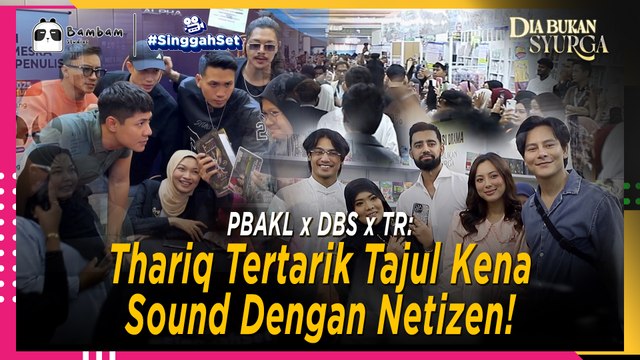 PBAKAL: Thariq Tertarik Tajul Kena Sound Dengan Netizen! | Singgah Set