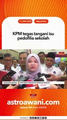 KPM tegas tangani isu pedofilia sekolah