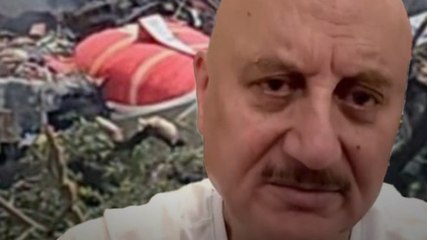 प्लेन क्रैश पर जताया दुख, इमोशनल हुए Anupam kher