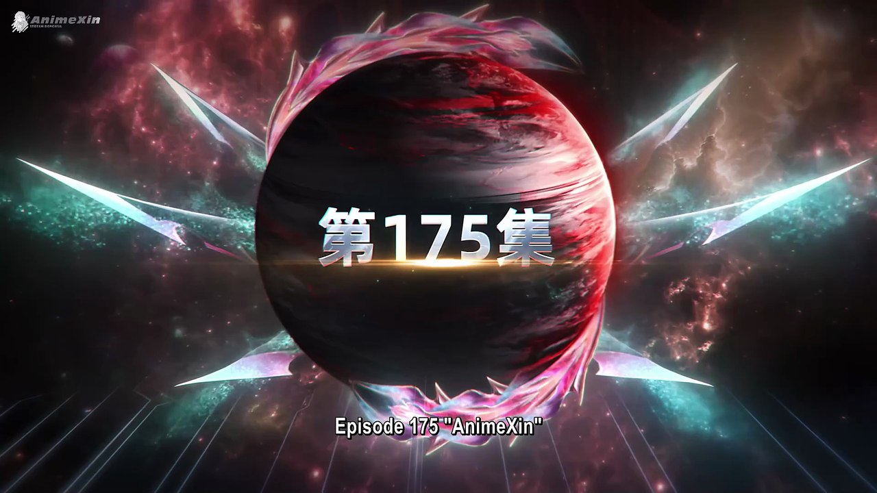 Swallowed Star Eps 175 Sub indo