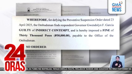 Outgoing Cebu Gov. Gwen Garcia, hinatulang guilty ng Ombudsman sa kasong indirect contempt | 24 Oras
