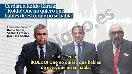 Cerdán, a Koldo García: “¡Koldo! Que no quiero que hables de esto, que no se habla"