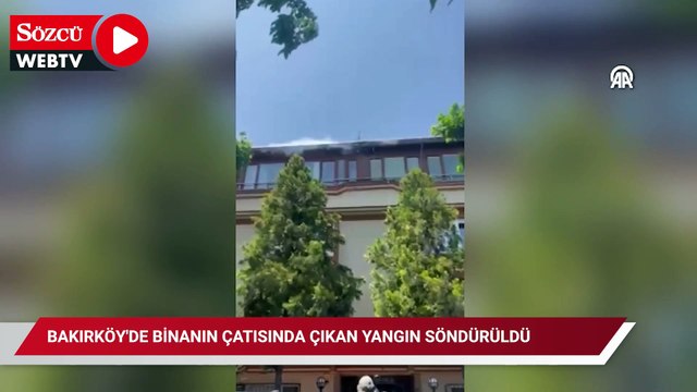 Bakırköy'de binanın çatısında çıkan yangın söndürüldü