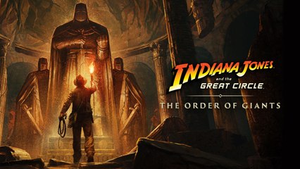 Indiana Jones and the Great Circle The Order of Giants - Official DLC Reveal | Xbox Games Showcase 2025