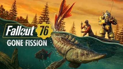 Fallout 76: Gone Fission - Official Launch Trailer | Xbox Games Showcase 2025