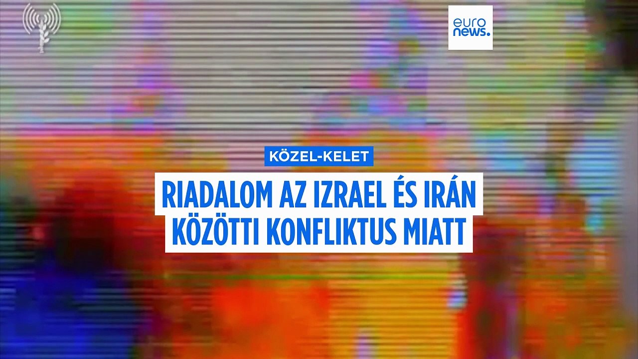Riadalom az Izrael és Irán közötti katonai konfliktus miatt