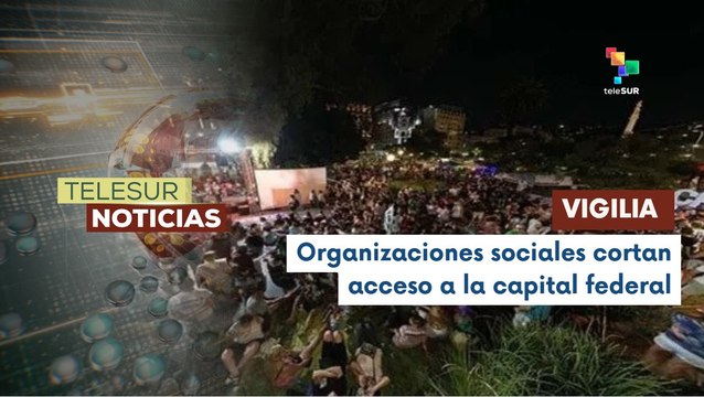 Seguidores de Cristina Fernández mantienen vigilia en Argentina