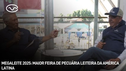 Megaleite 2025: o maior evento da pecuária leiteira da América Latina