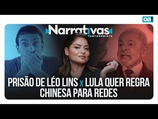 Prisão de Léo Lins x Lula quer regra chinesa para redes | Narrativas #413 com Madeleine Lacsko