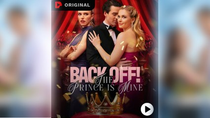 Back Off ! The Prince Is Mine (2025) - Full Movie - TinyTales Cinema