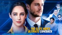The Elite Heir's Ultimate Comeback - Full Movie - Neeil Films HD