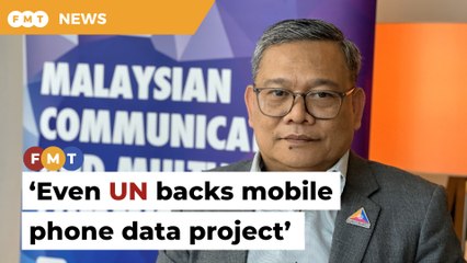 Even UN backs mobile phone data project, says MCMC