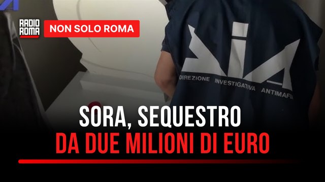 Operazione della DIA a Sora: beni per due milioni di euro sequestrati a padre e figlio