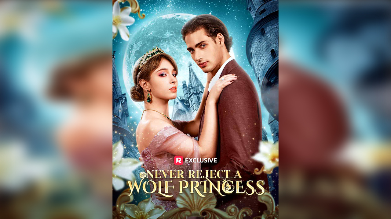Never Reject A Wolf Princess (2025) - Full Movie #reelshort