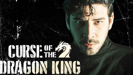 Curse of the Dragon King Rshort
