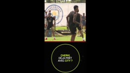 Man. City - Cherki à l'entraînement avant Wydad
