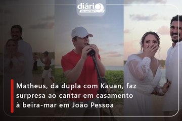 Matheus, da dupla com Kauan, faz surpresa ao cantar em casamento à beira-mar em João Pessoa