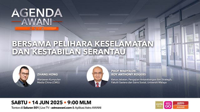 Agenda AWANI Asia: Bersama pelihara keselamatan dan kestabilan serantau