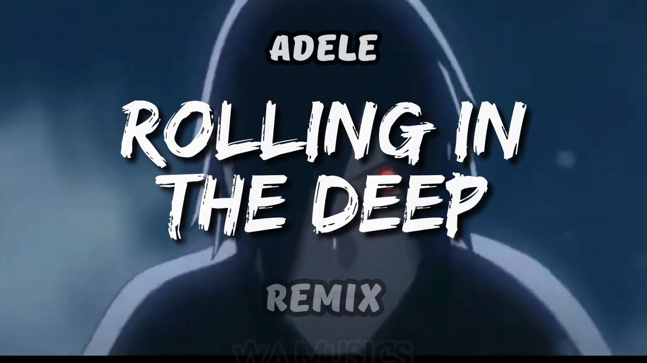Rolling In The Deep - Remix [AMV] Anime Mix