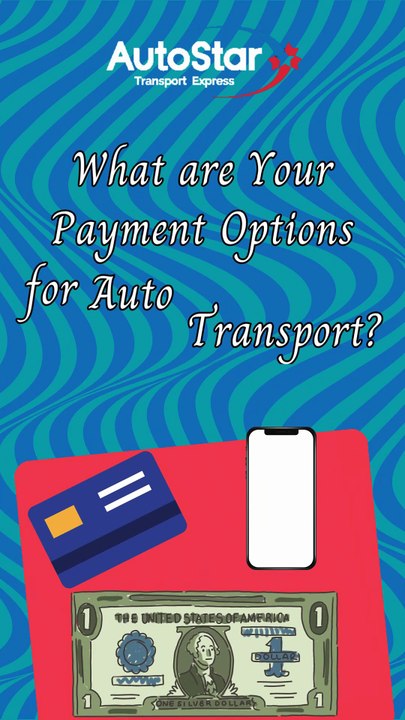 What are your payment options for auto transport