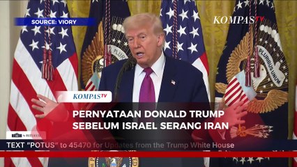 Pernyataan Donald Trump Sebelum Israel Lancarkan Serangan ke Iran