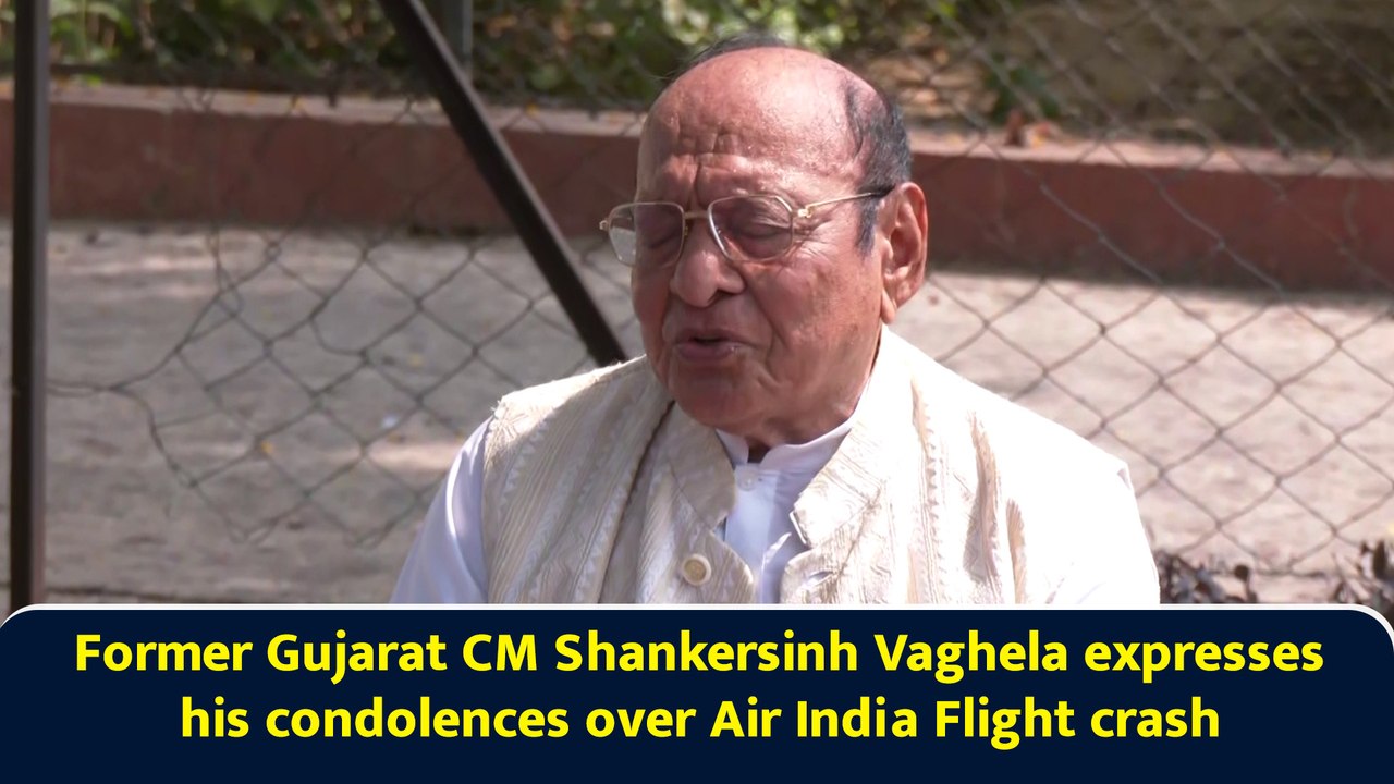 Former Gujarat CM Shankersinh Vaghela expresses his condolences over Air India Flight crash