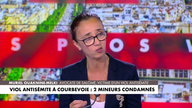 Maître Muriel Ouaknine-Melki : «Elle n’aurait pas été violée si elle n’avait pas été juive»