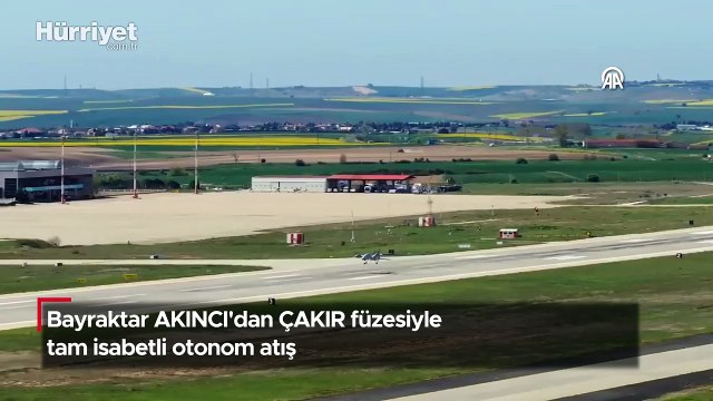 Bayraktar AKINCI'dan ÇAKIR füzesiyle tam isabetli otonom atış