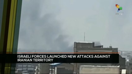 FTS 8:30 14-06: Israeli forces launched new attacks against Iranian territory