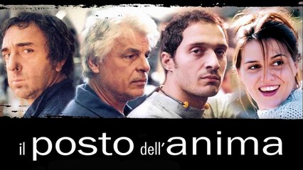 Il posto dell'anima (2003) HD