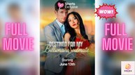 [New] Destined For My Billionaire Soulmate - Full Movie | Drama Hub