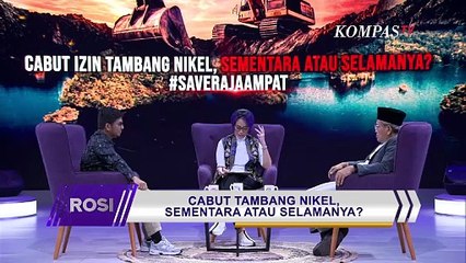 Gaduh Tambang Nikel di Raja Ampat, Kapan Indonesia Beralih Pakai Energi Terbarukan? | ROSI