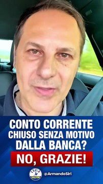 Siri - Conti correnti chiusi ingiustamente dalle banche? No, grazie! (14.06.25)