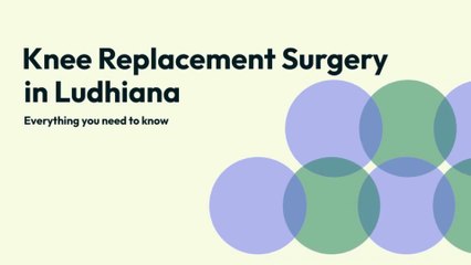 Best Knee Replacement in Ludhiana | Advanced Treatment at Hunjan Hospital