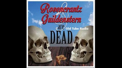 Rosencrantz and Guildenstern are Dead by Tom Stoppard