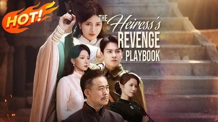 The Heiress Revenge Playbook Full Movie