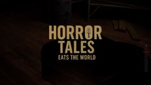 Horror Tales Eats The World Official Teaser Trailer