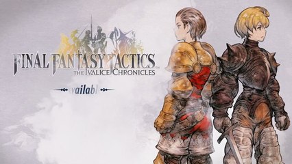 Final Fantasy Tactics The Ivalice Chronicles Official Release Date Trailer