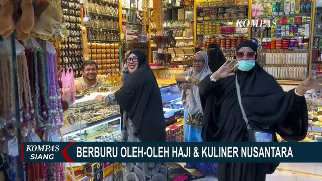 Pengalaman Berburu Oleh-Oleh Haji Hingga Mengobati Rindu Kuliner Nusantara di Mekkah
