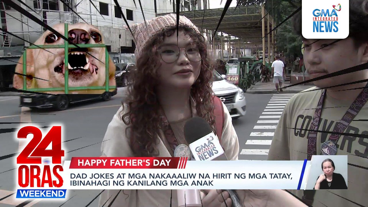 Dad jokes at mga nakaaaliw na hirit ng mga tatay, ibinahagi ng kanilang mga anak | 24 Oras Weekend